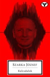 SZARKA JÓZSEF - Kulcsdalok [eKönyv: epub, mobi]