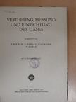 F. Kuckuk - Verteilung, Messung und Einrichtung des Gases [antikvár]