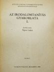 Amacziné Bíró Zsuzsa - Az irodalomtanítás gyakorlata I. [antikvár]
