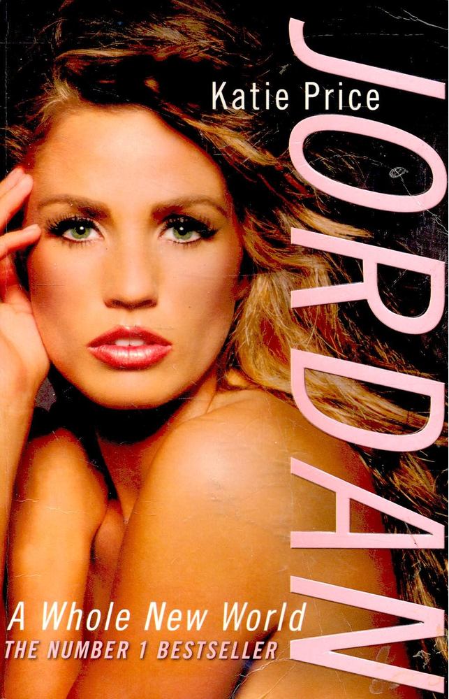 Katie Price - Jordan: A Whole New World [antikvár]