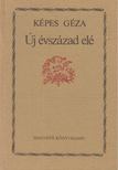 KÉPES GÉZA - Új évszázad elé [antikvár]