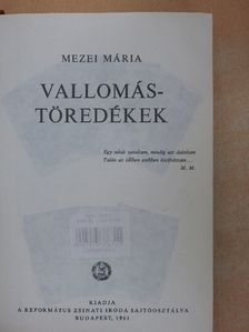 Mezei Mária - Vallomástöredékek [antikvár]