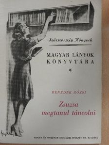 Benedek Rózsi - Zsuzsa megtanul táncolni [antikvár]