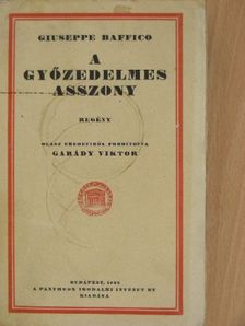 Giuseppe Baffico - A győzedelmes asszony [antikvár]