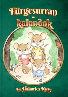 B. Habarics Kitty - Fürgesurran-kalandok