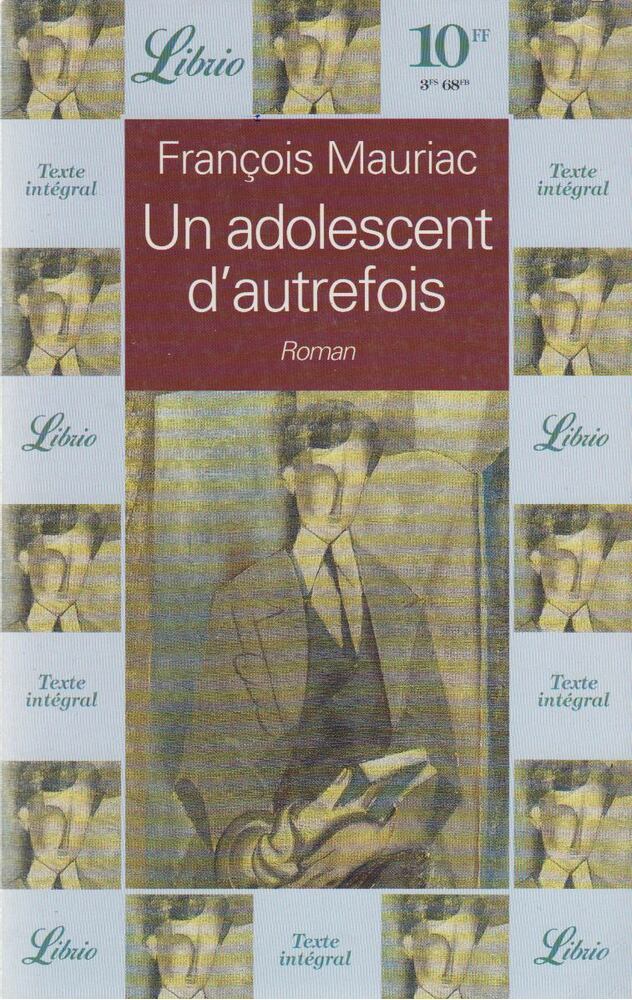 Francois Mauriac - Un adolescent d'autrefois [antikvár]
