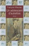 Francois Mauriac - Un adolescent d'autrefois [antikvár]