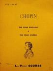 Chopin - The Four Ballades/The Four Scherzi [antikvár]