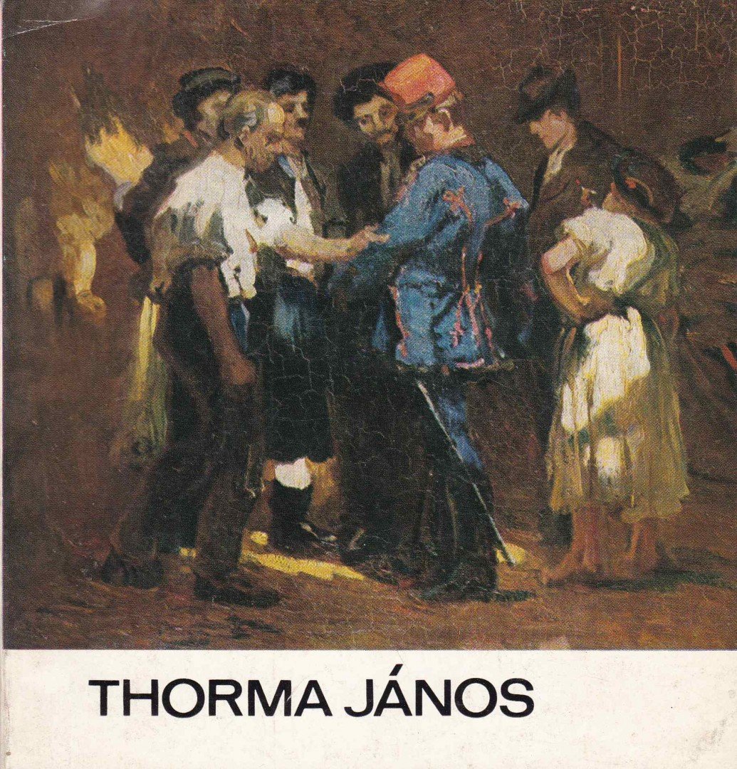 DÉVÉNYI IVÁN - Thorma János [antikvár]