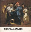 DÉVÉNYI IVÁN - Thorma János [antikvár]