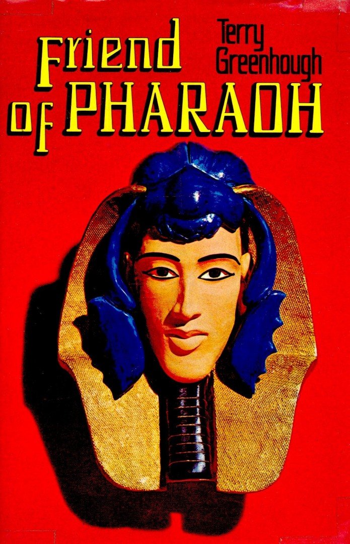 GREENHOUGH, TERRY - Friend of Pharaoh [antikvár]