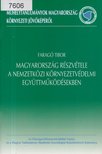 Faragó Tibor - Magyarország részvétele a nemzetközi környezetvédelmi együttműködésekben [antikvár]