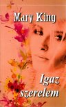 Mary King - Igaz szerelem [antikvár]