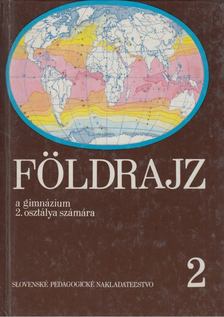 Vaclav Gardavsky, Vaclav Král, Ludvík Mucha, Ladislav Skokan, Magdaléna Zatkova - Földrajz a gimnázium 2. osztálya számára [antikvár]