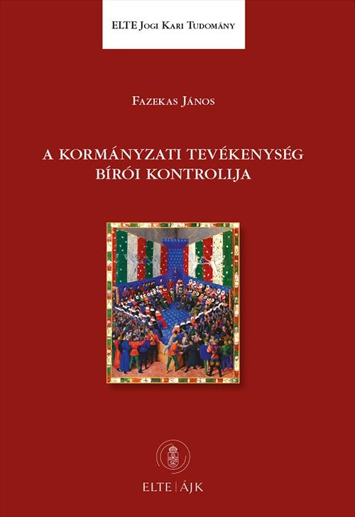 Fazekas János - A kormányzati tevékenység bírói kontrollja