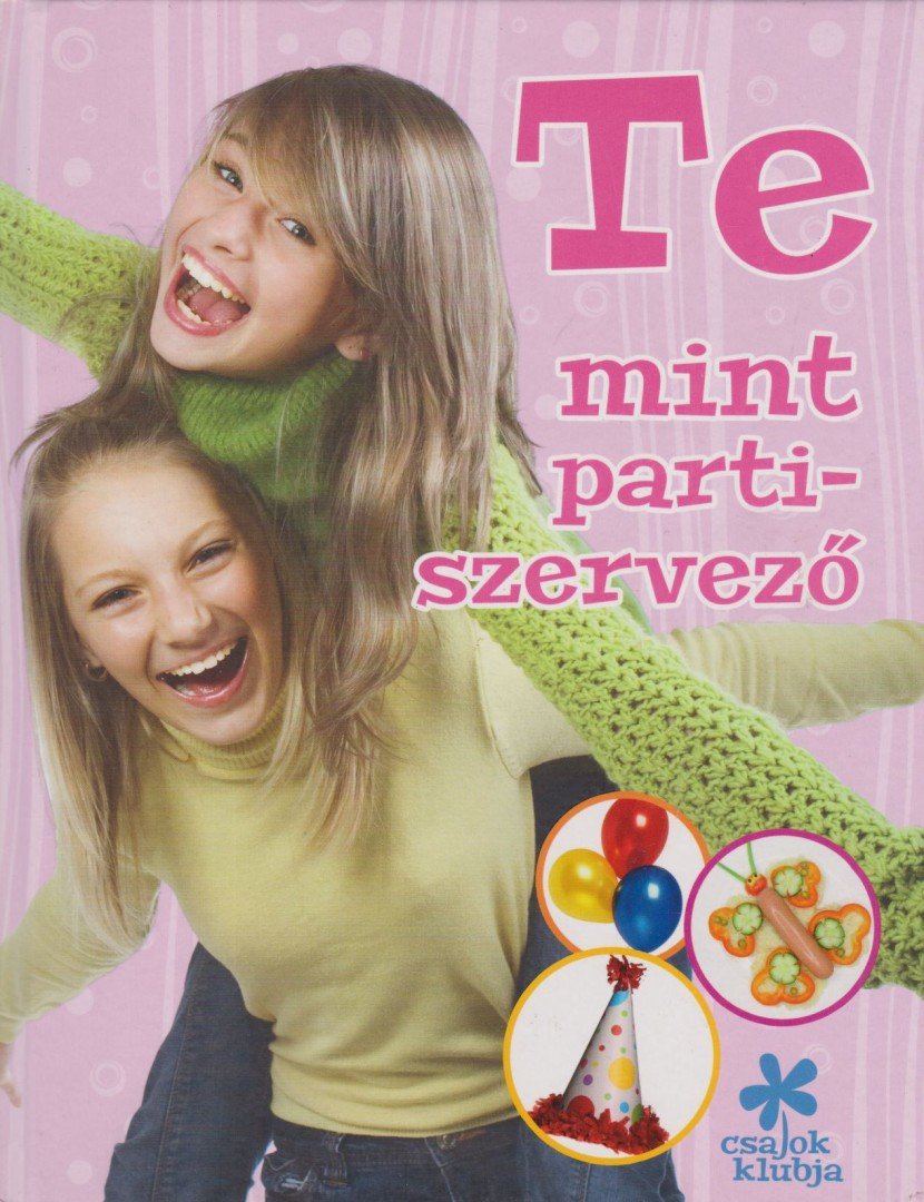 Szilágyi Zita - Te mint partiszervező [antikvár]