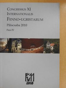 Dennis Estill - Congressus XI Internationalis Fenno-Ugristarum IV [antikvár]