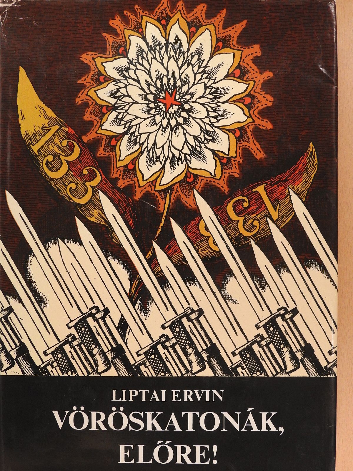 Liptai Ervin - Vöröskatonák, előre! (dedikált példány) [antikvár]