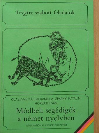 Horváth Iván - Módbeli segédigék a német nyelvben [antikvár]