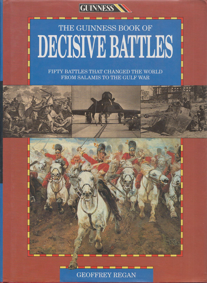 Geoffrey Regan - The Guinness Book of Decisive Battles [antikvár]