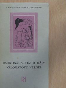 Csokonai Vitéz Mihály - Csokonai Vitéz Mihály válogatott versei [antikvár]