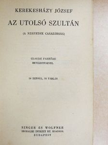 Kerekesházy József - Az utolsó szultán [antikvár]