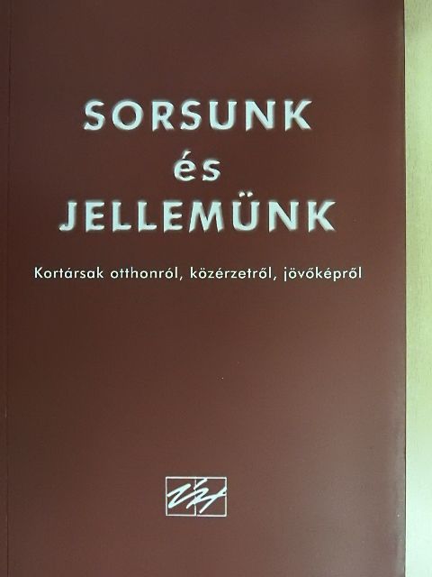 Sorsunk és jellemünk [antikvár]