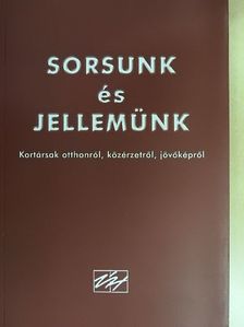 Sorsunk és jellemünk [antikvár]