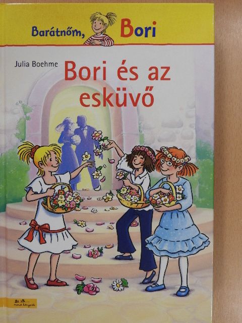 Julia Boehme - Bori és az esküvő [antikvár]