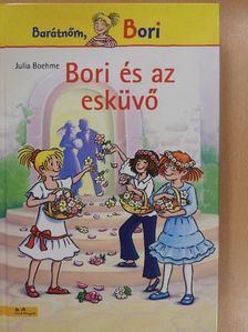 Julia Boehme - Bori és az esküvő [antikvár]