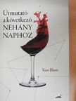 Yoav Blum - Útmutató a következő néhány naphoz [antikvár]