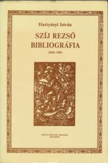 Hartyányi István - Szíj Rezső bibliográfia 1934-1991 [antikvár]