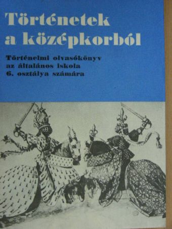 Dr. Besnyő Miklós - Történetek a középkorból [antikvár]
