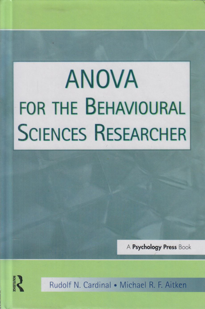 Rudolf N. Cardinal, Michael R. F. Aitken - ANOVA for the Behavioral Sciences Researcher [antikvár]