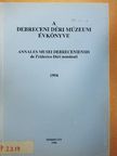 Balogh István - A Debreceni Déri Múzeum évkönyve 1994 [antikvár]