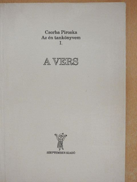 Csorba Piroska - A vers [antikvár]
