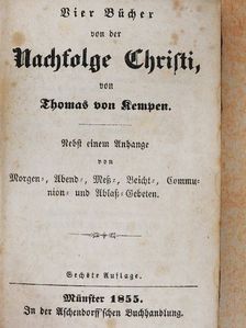 Thomas von Kempen - Vier Bücher von der Nachfolge Christi (gótbetűs) [antikvár]