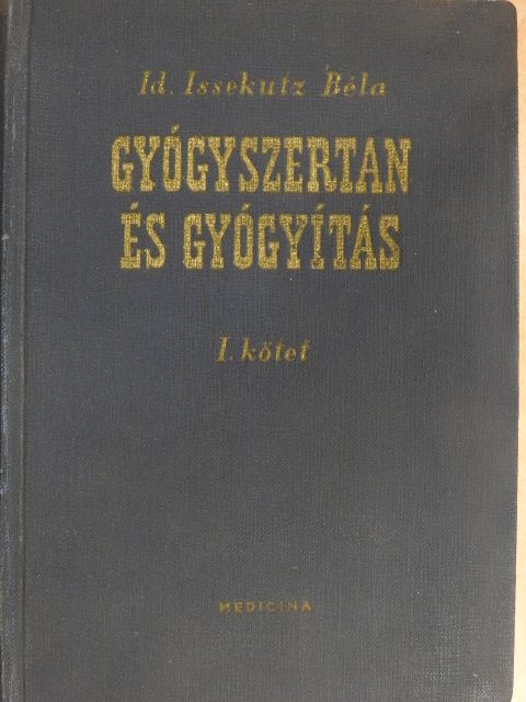 Dr. Babics Antal - Gyógyszertan és gyógyítás I. [antikvár]