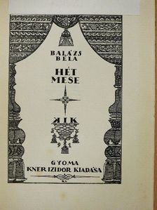 Balázs Béla - Hét mese [antikvár]