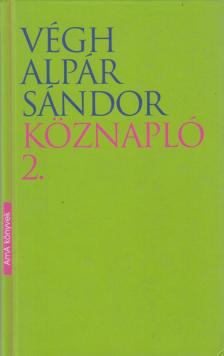 VÉGH ALPÁR SÁNDOR - Köznapló 2. [antikvár]