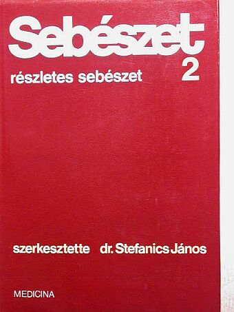 Dr. Árvay Attila - Sebészet 2. [antikvár]