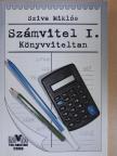 Dr. Sziva Miklós - Számvitel I. [antikvár]