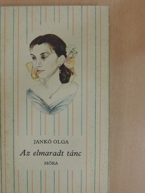 Jankó Olga - Az elmaradt tánc [antikvár]