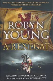 Robyn Young - A renegát [antikvár]
