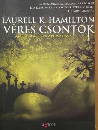 Laurell K. Hamilton - Véres csontok [antikvár]