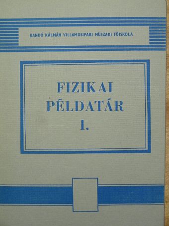 Mayer Tibor - Fizikai példatár I. [antikvár]