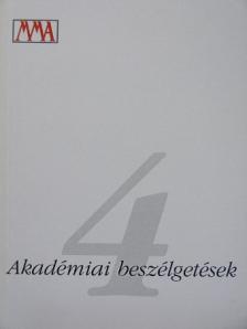 Balassa Sándor - Akadémiai beszélgetések 4. [antikvár]