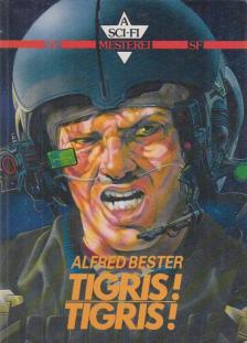 ALFRED BESTER - Tigris! Tigris! [antikvár]