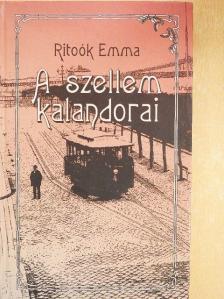 Ritoók Emma - A szellem kalandorai [antikvár]