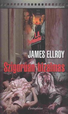 James Ellroy - Szigorúan bizalmas [antikvár]